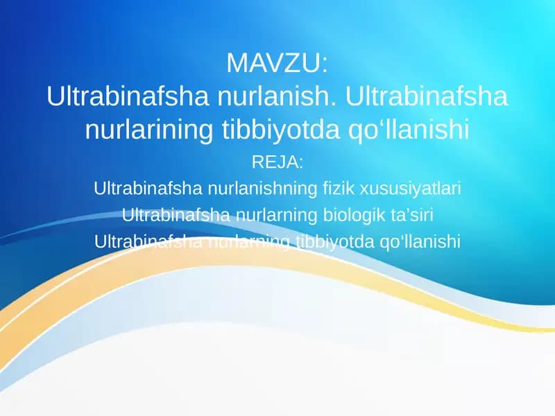 Ultrabinafsha nurlanish. Ultrabinafsha nurlarining tibbiyotda qo‘llanishi
