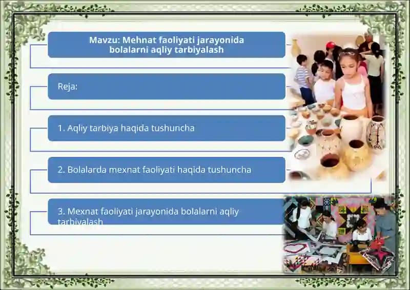 Mehnat faoliyati jarayonida bolalarni aqliy tarbiyalash
