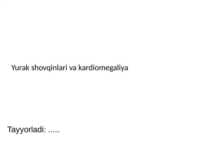 Yurak shovqinlari va kardiomegaliya