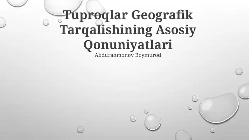Tuproqlar Geografik Tarqalishining Asosiy Qonuniyatlari