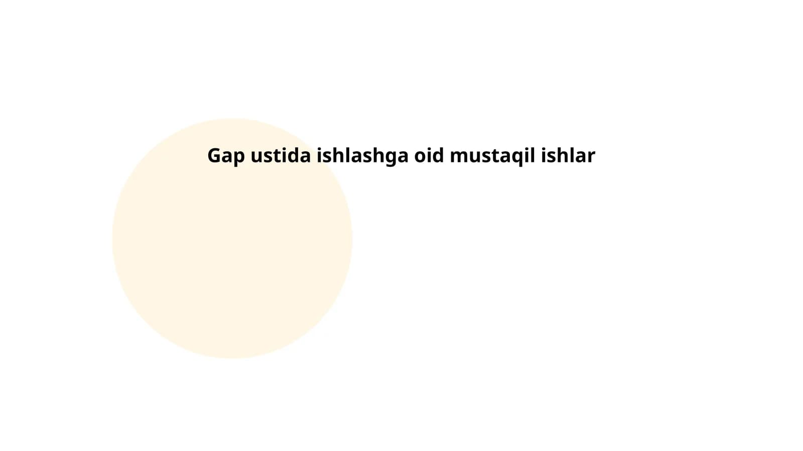 Gap ustida ishlashga oid mustaqil ishlar