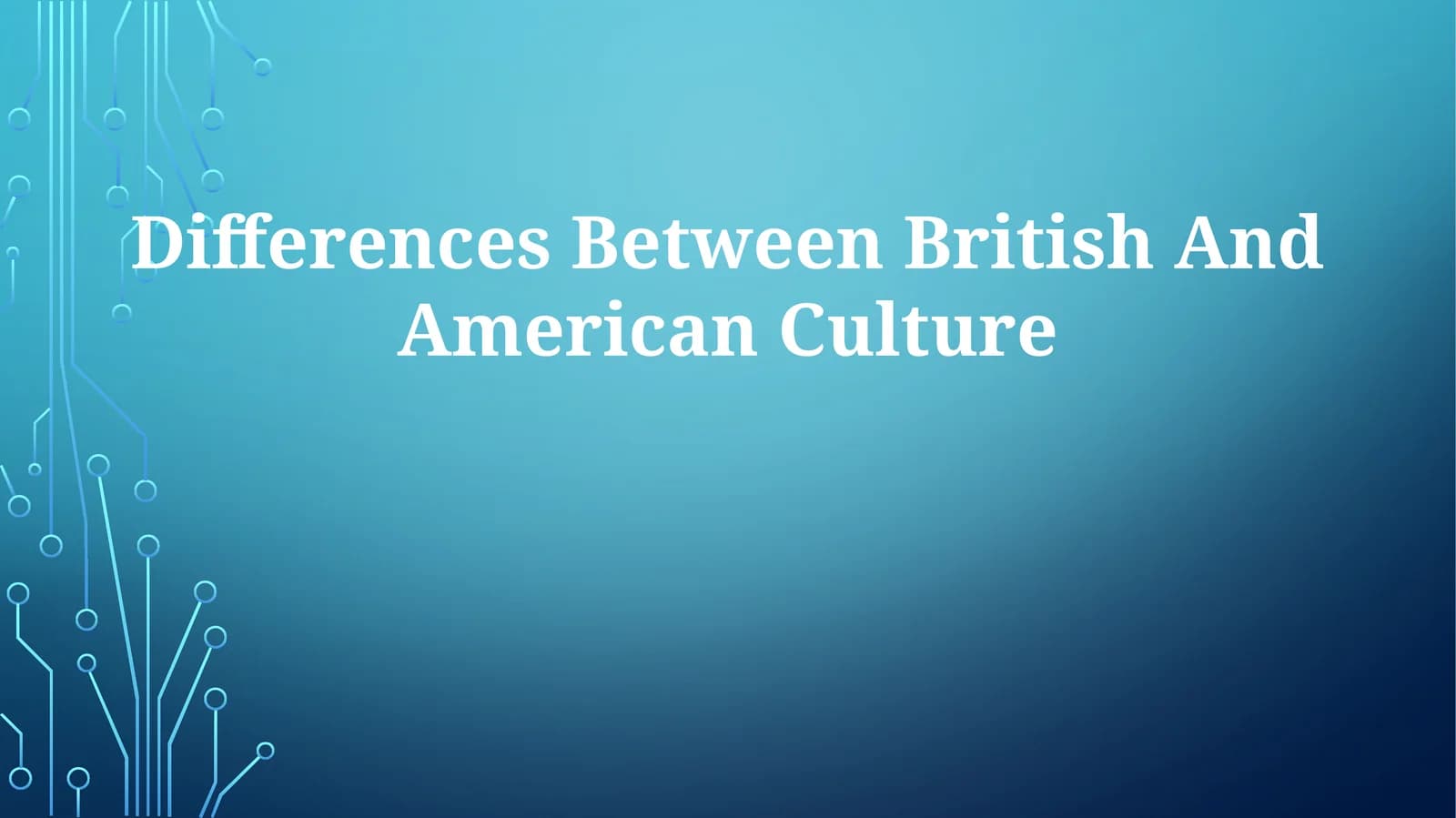 Differences Between British And American Culture