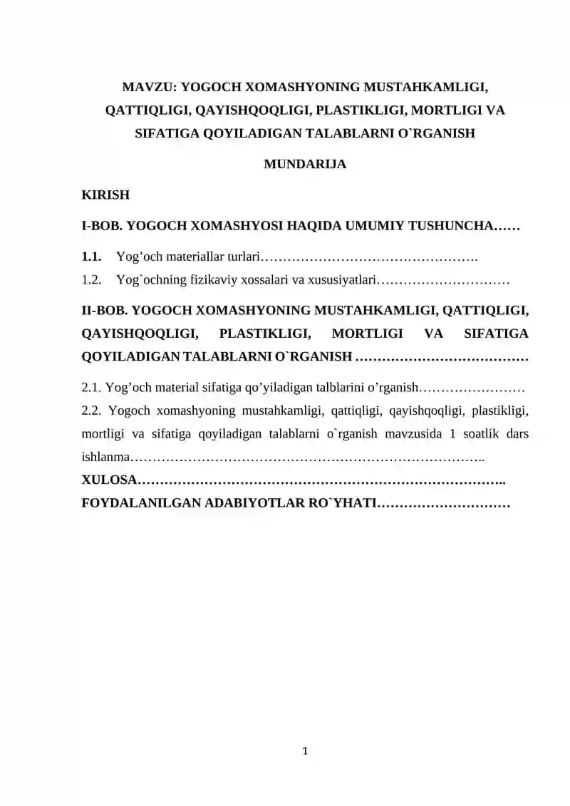 YOGOCH XOMASHYONING MUSTAHKAMLIGI QATTIQLIGI QAYISHQOQLIGI PLASTIKLIGI MORTLIGI VA SIFATIGA QOYILADIGAN TALABLARNI O`RGANISH