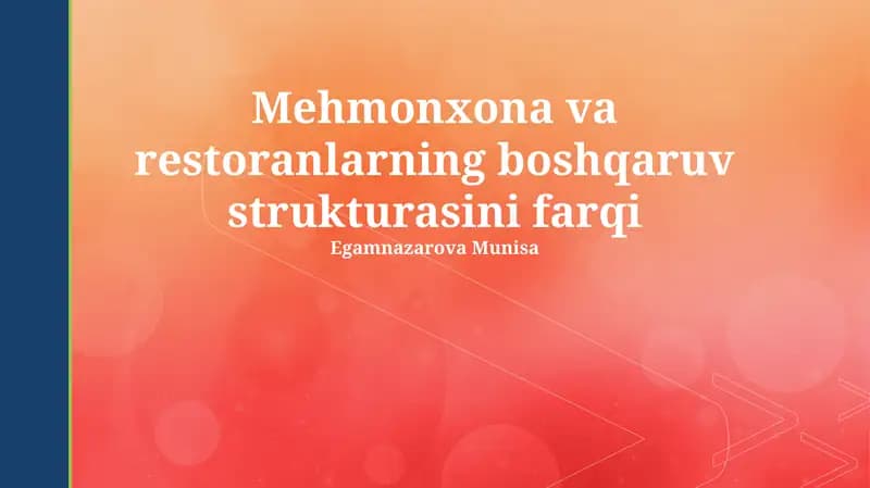 Mehmonxona va restoranlarning boshqaruv strukturasini farqi