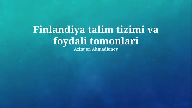 Finlandiya talim tizimi va foydali tomonlari