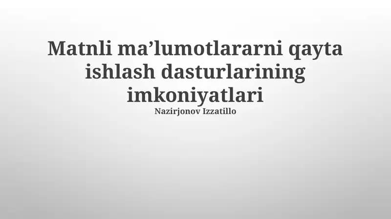 Matnli maʼlumotlararni qayta ishlash dasturlarining imkoniyatlari