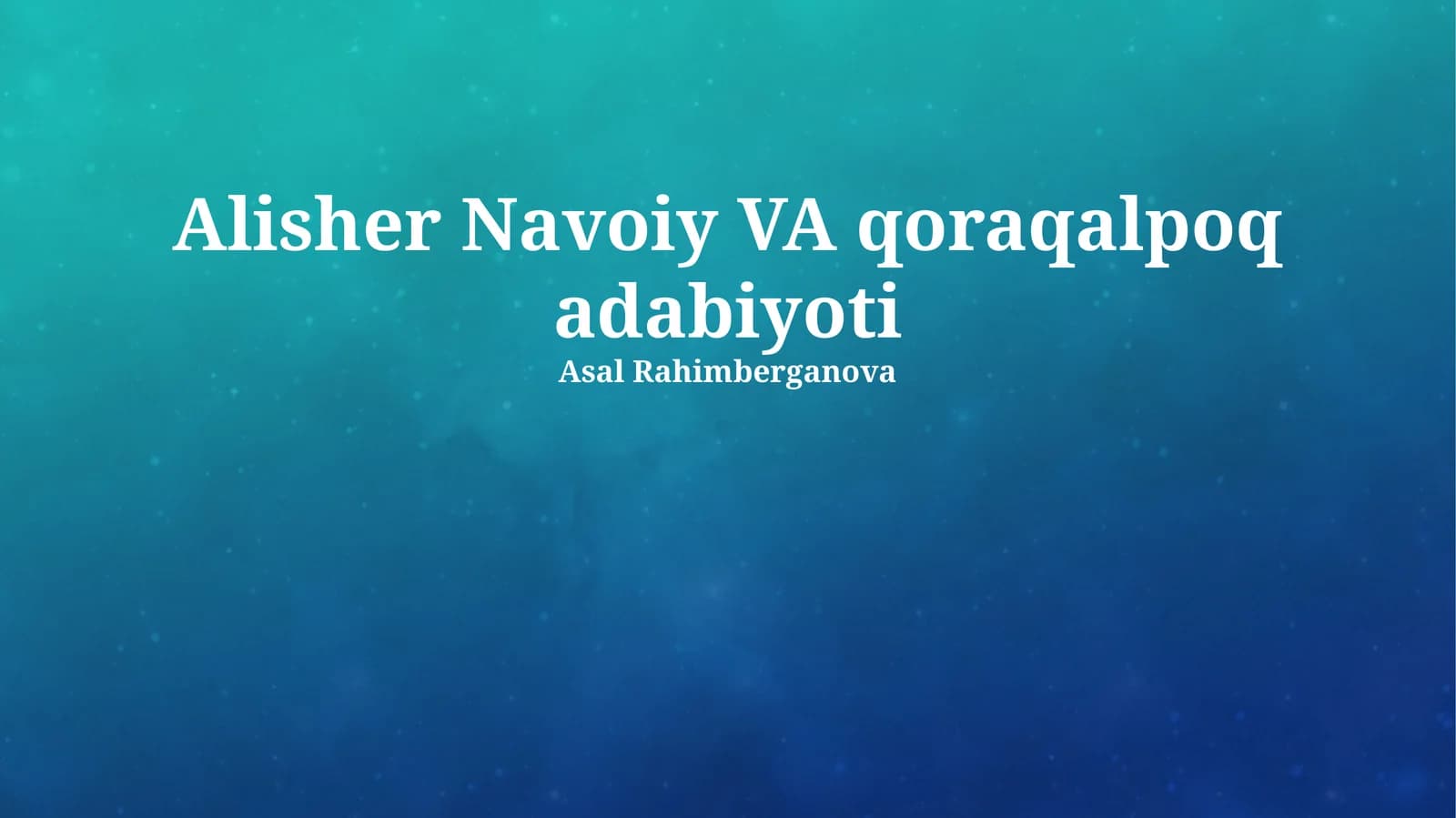Alisher Navoiy VA qoraqalpoq adabiyoti