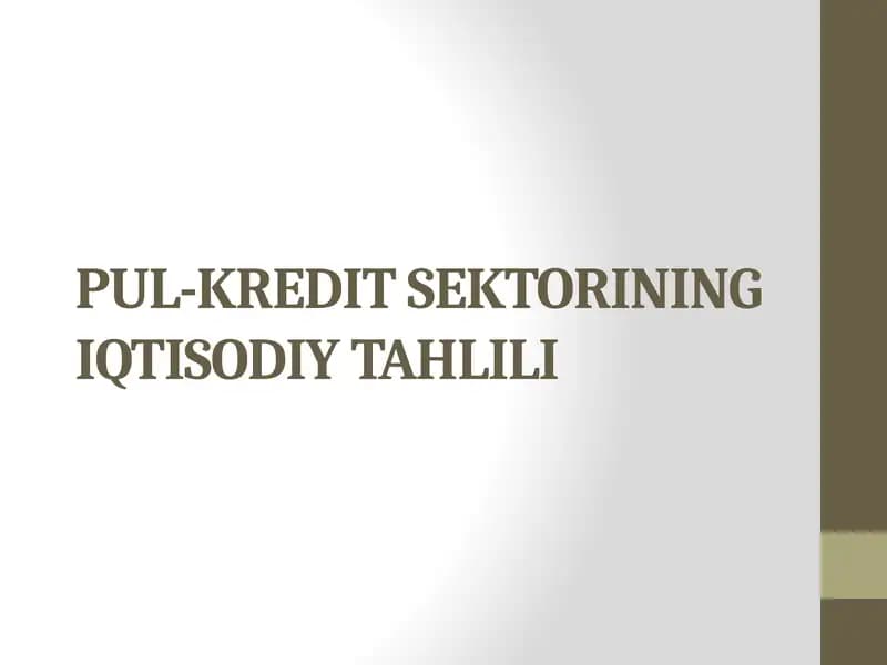 PUL-KREDIT SEKTORINING IQTISODIY TAHLILI
