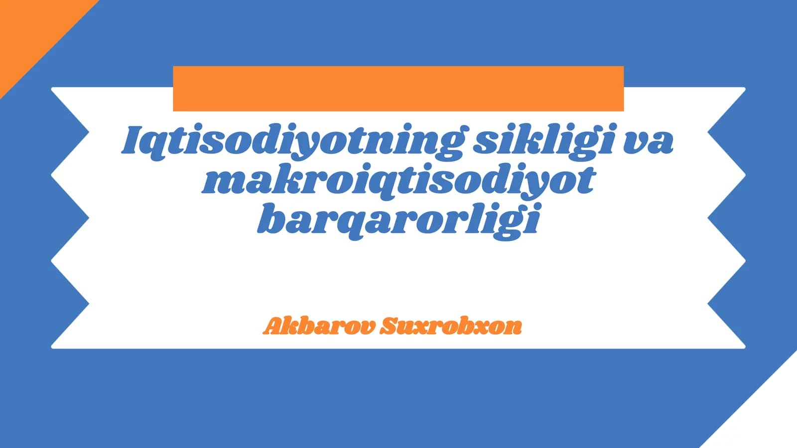 Iqtisodiyotning sikligi va makroiqtisodiyot barqarorligi