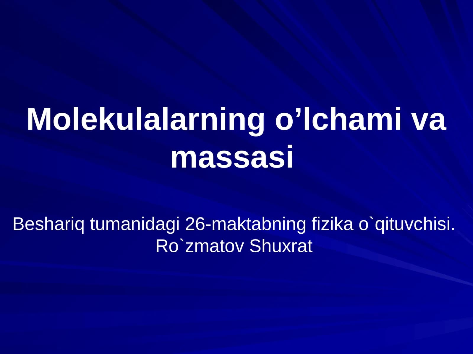 Molekulalarning o’lchami va massasi