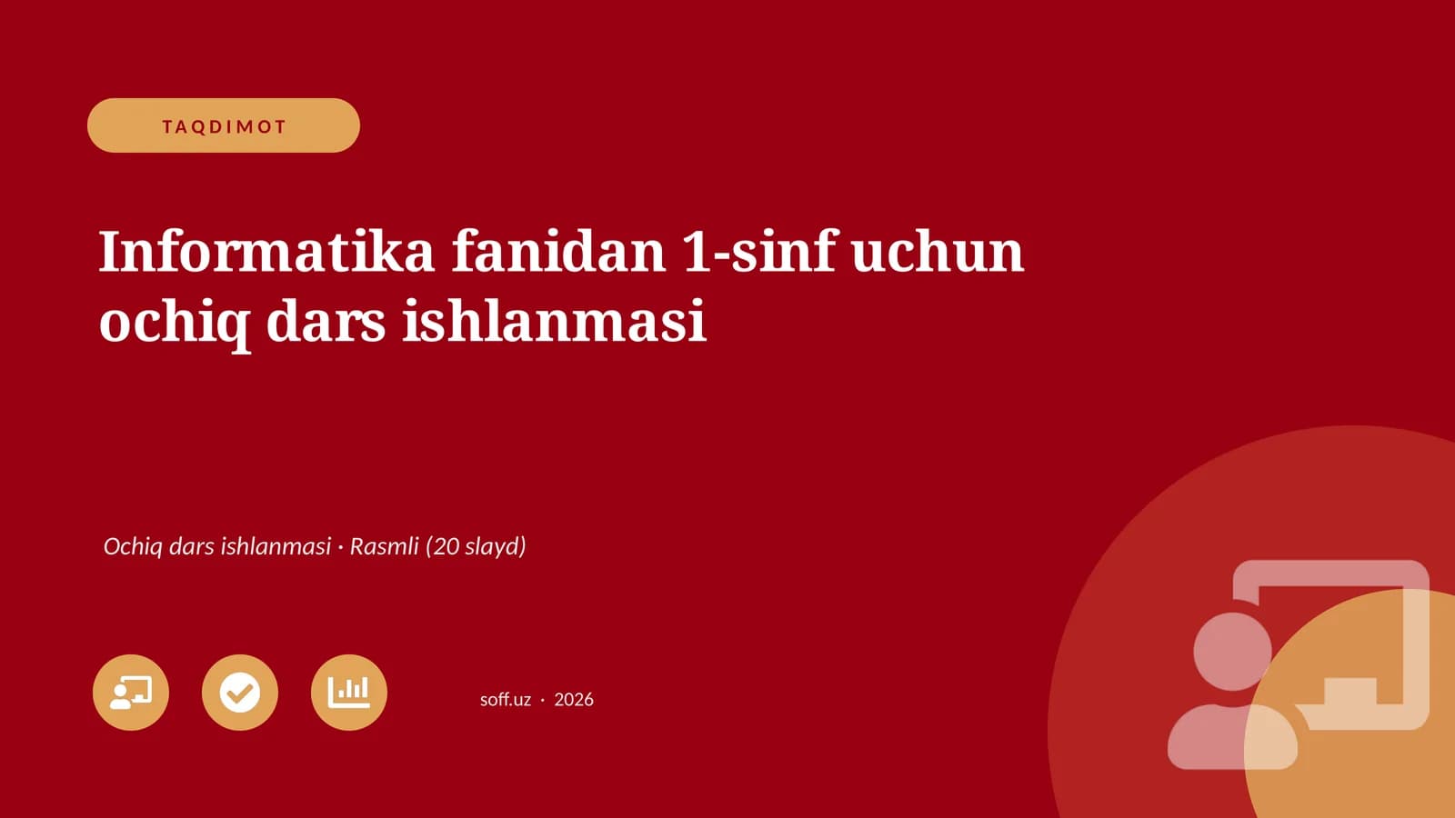 Informatika fanidan 1-sinf uchun ochiq dars ishlanmasi