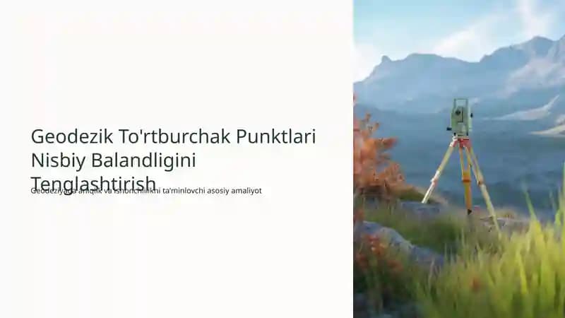 Geodezik To'rtburchak Punktlari Nisbiy Balandligini Tenglashtirish