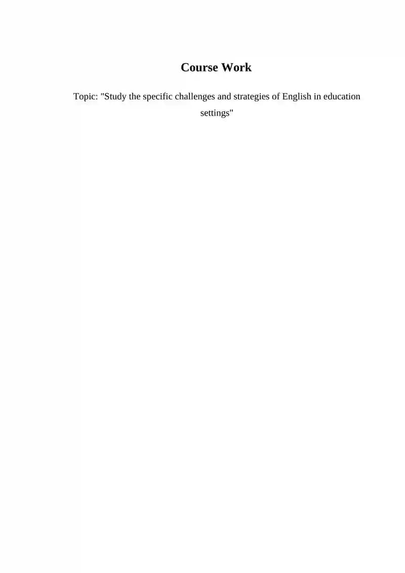 "Study the specific challenges and strategies of English in education settings"