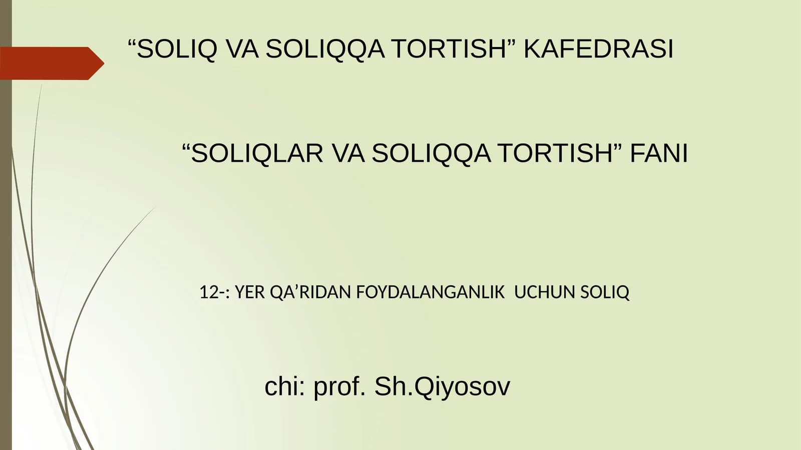 YER QA’RIDAN FOYDALANGANLIK UCHUN SOLIQ