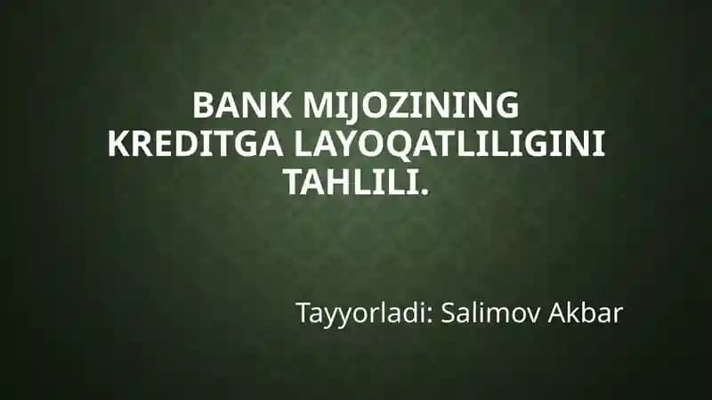Bankmijozining kredit galayoqatliligini tahlili
