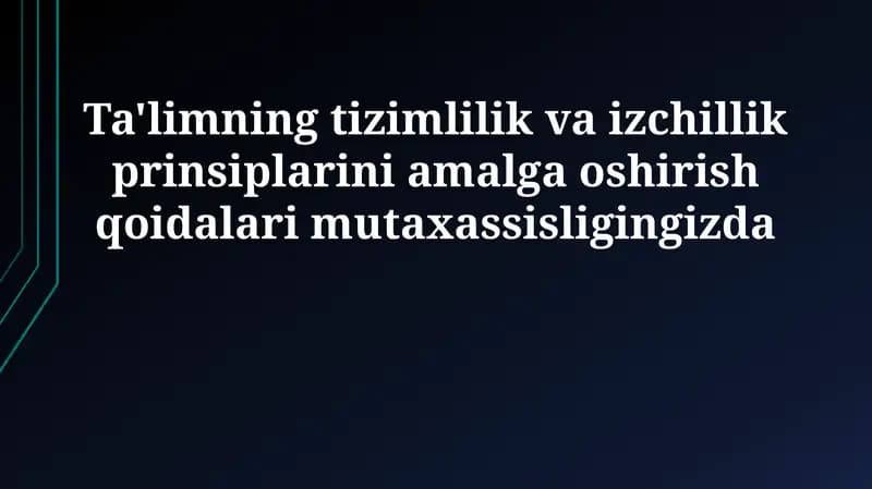 Ta'limda tizimlilik va izchillik