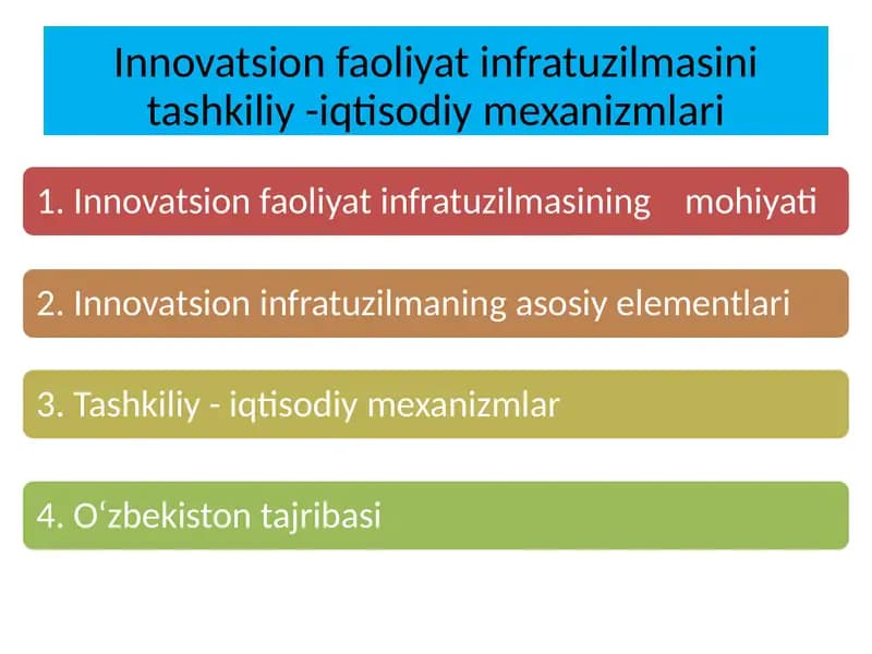 Innovatsion faoliyat infratuzilmasini tashkiliy -iqtisodiy mexanizmlari