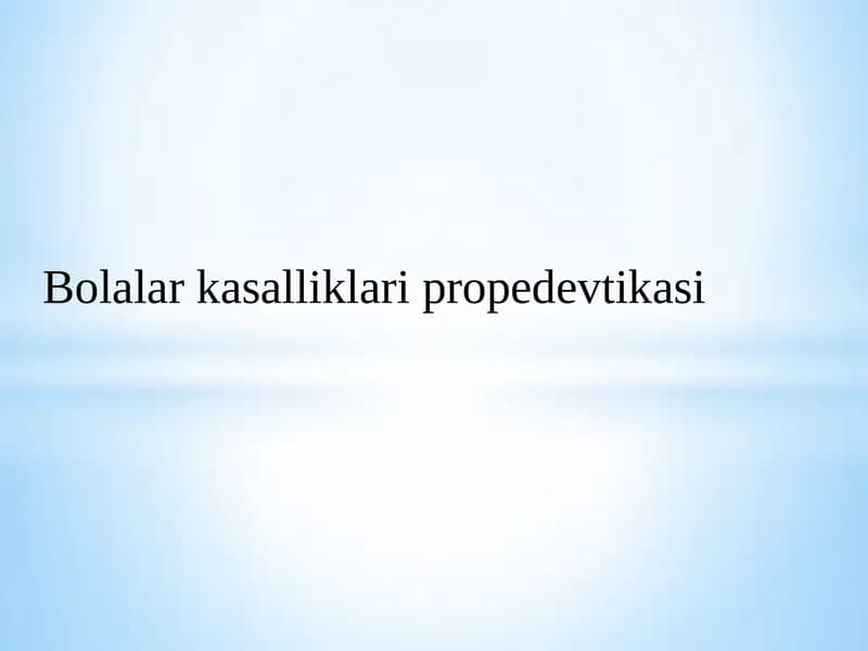 Bolalar kasalliklari propedevtikasi