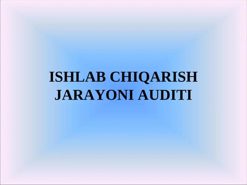 Ishlab chiqarish jarayoni audit