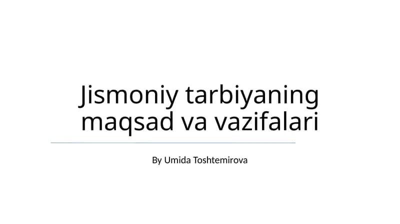 Jismoniy tarbiyaning maqsad va vazifalari