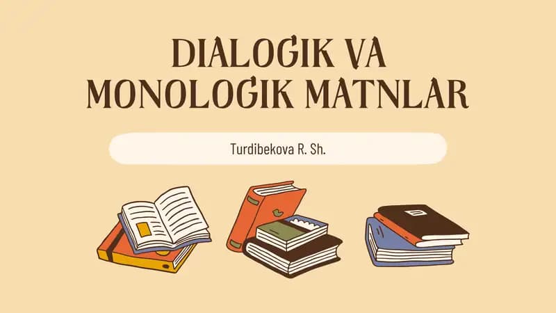 DIALOGIK VA MONOLOGIK MATNLAR