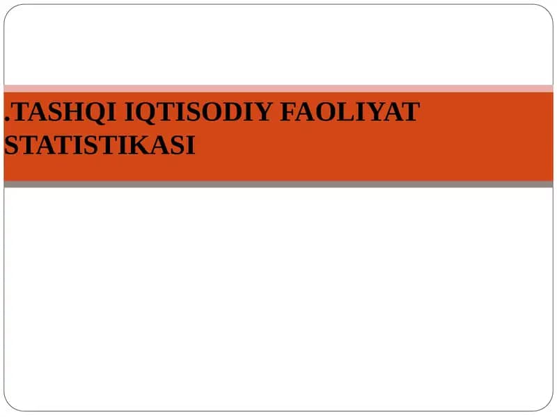 TASHQI IQTISODIY FAOLIYAT STATISTIKASI