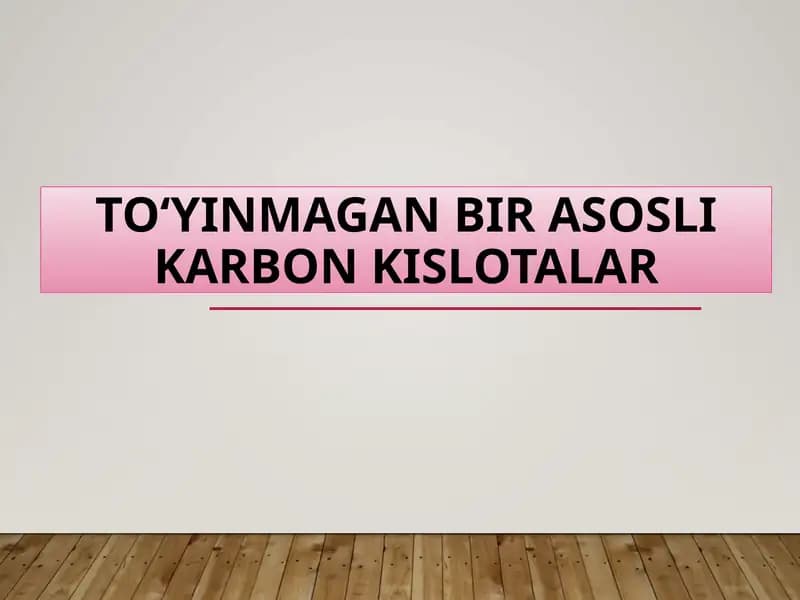 To'yinmagan bir asosli karbon kislotalar