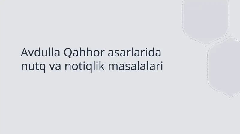 Avdulla Qahhor asarlarida nutq va notiqlik masalalari