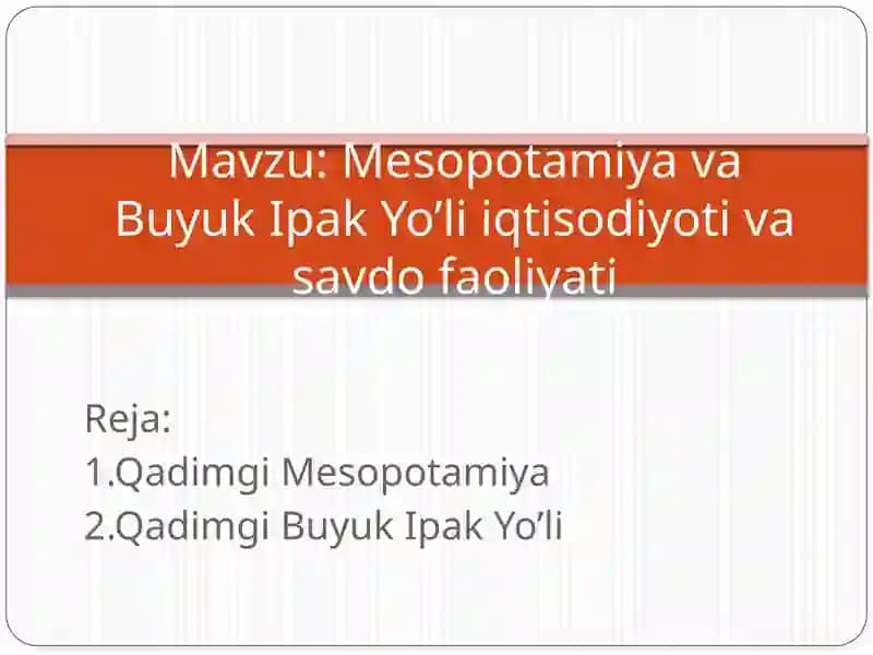 Qadimgi Mesopotamiya va Buyuk Ipak Yo'li