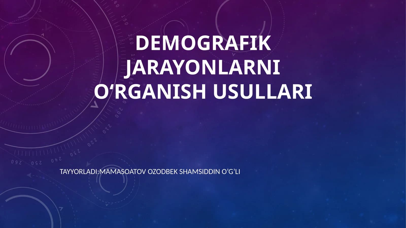 Demografik jarayonlarni o‘rganish usullari