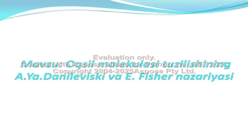 Oqsil malekulasi tuzilishining A.Ya.Danileviski va E.Fisher nazariyasi