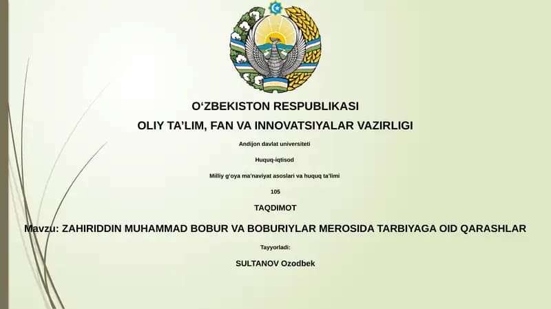 ZAHIRIDDIN MUHAMMAD BOBUR VA BOBURIYLAR MEROSIDA TARBIYAGA OID QARASHLAR