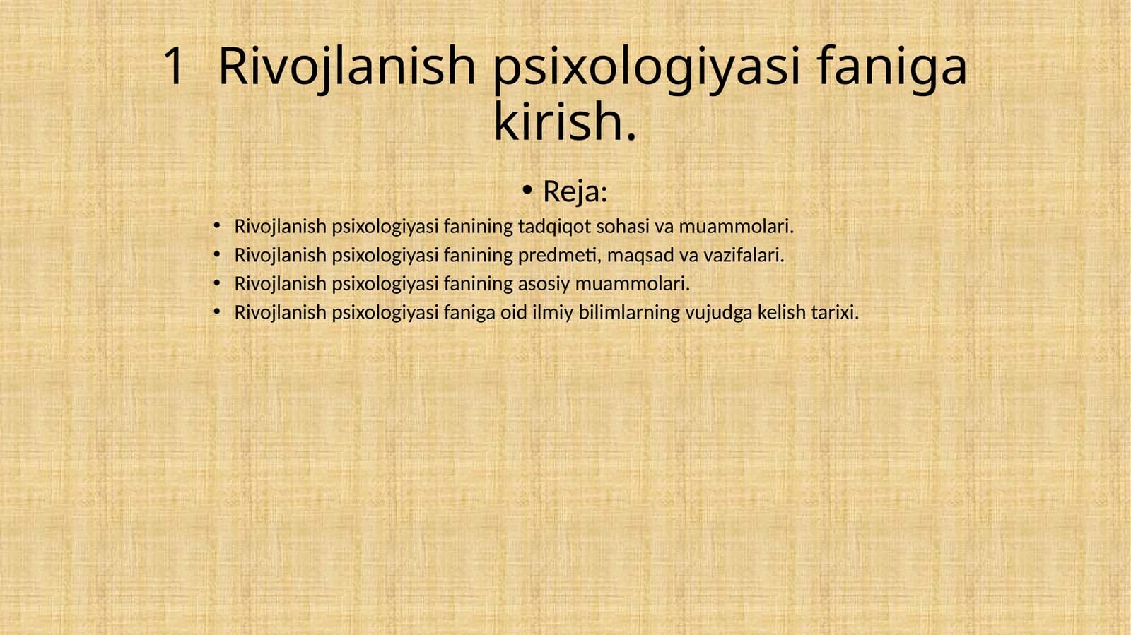 Rivojlanish psixologiyasi faniga kirish