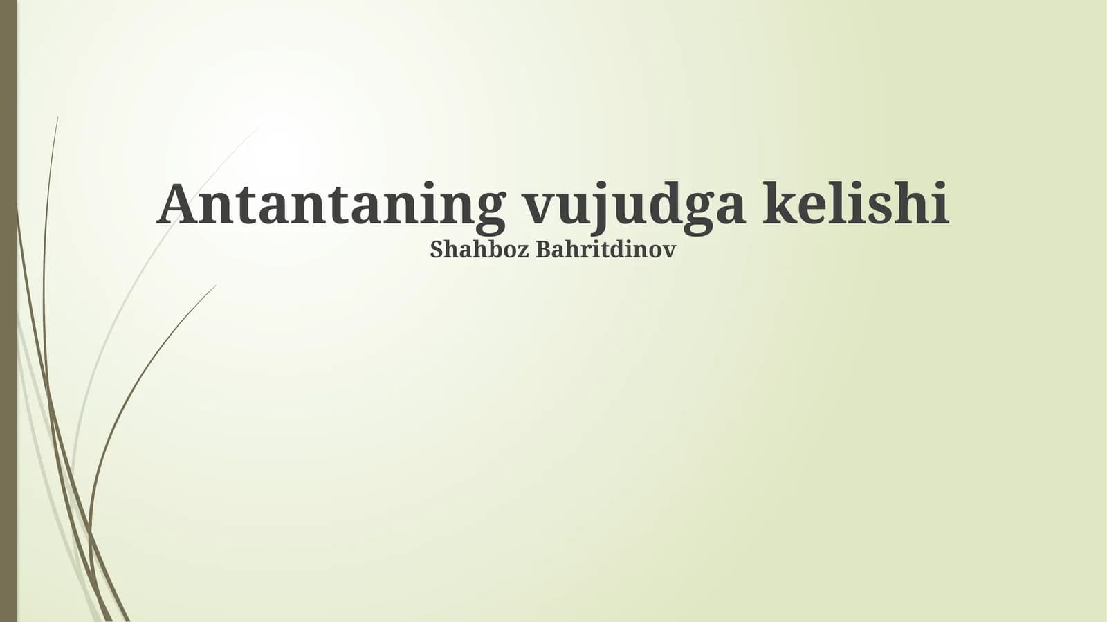 Antantaning vujudga kelishi