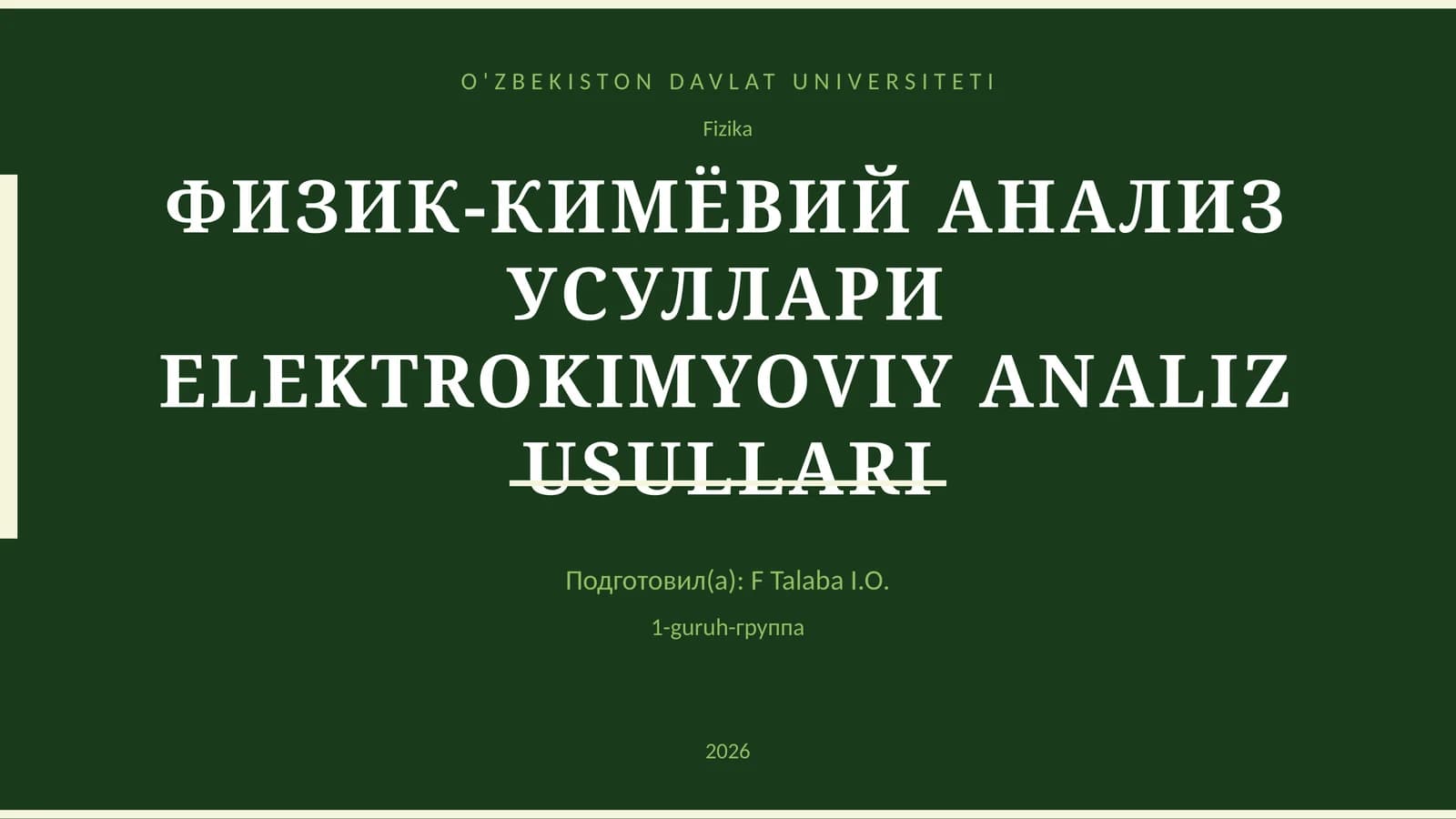 ФИЗИК-КИМЁВИЙ АНАЛИЗ УСУЛЛАРИ ELEKTROKIMYOVIY ANALIZ USULLARI