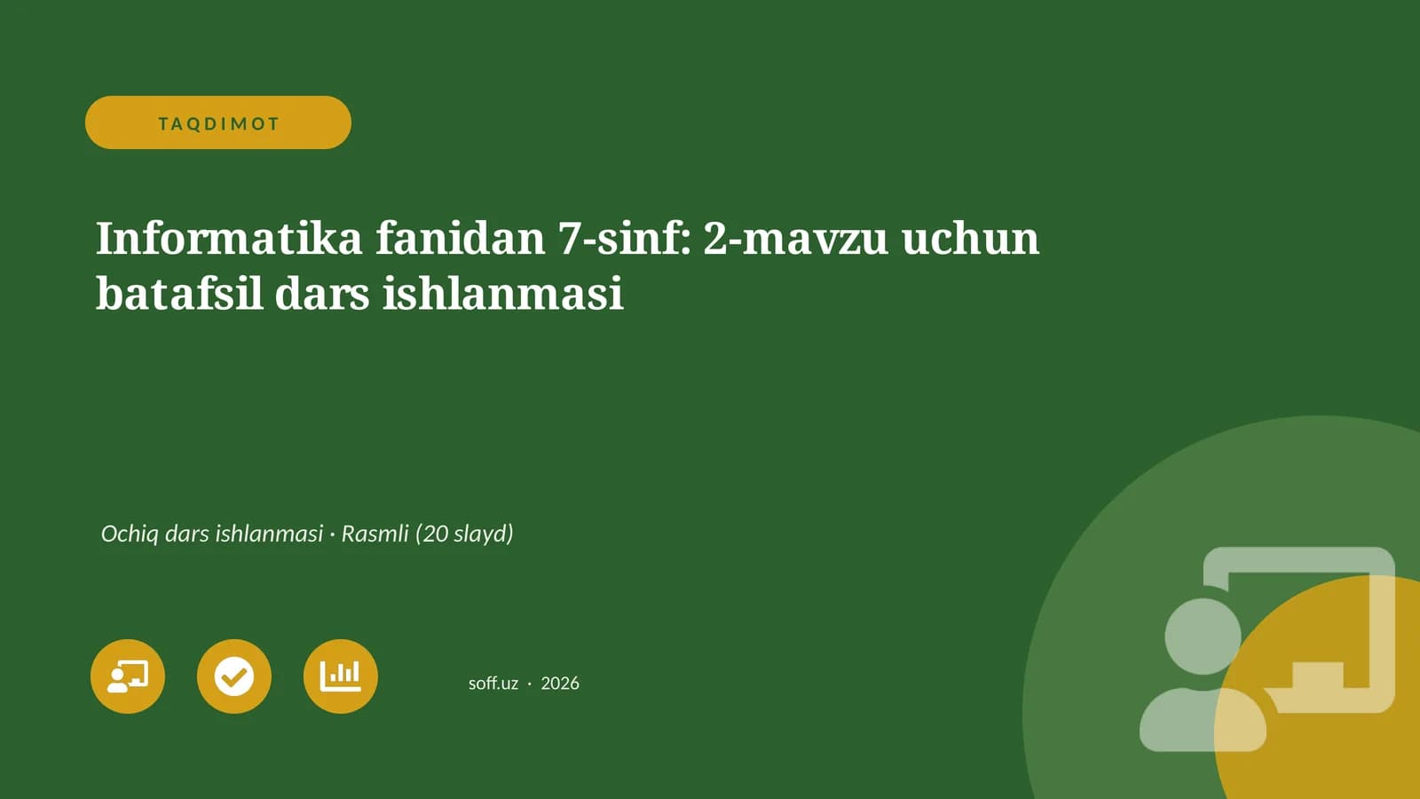 Informatika fanidan 7-sinf: 2-mavzu uchun batafsil dars ishlanmasi