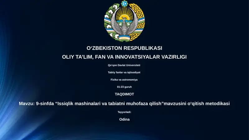9-sinfda “Issiqlik mashinalari va tabiatni muhofaza qilish”mavzusini o‘qitish metodikasi