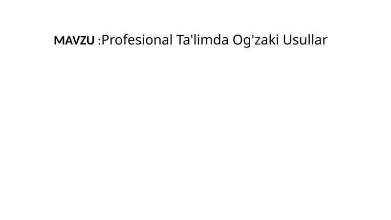 Profesional Ta'limda Og'zaki Usullar
