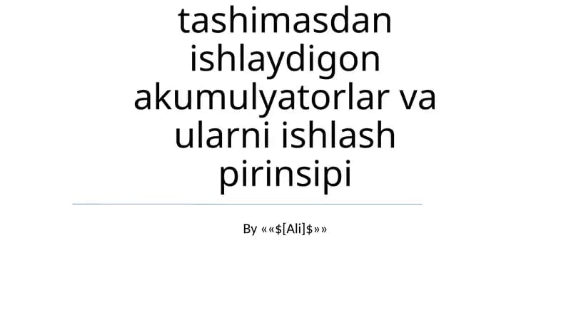 Ion tashib va ion tashimasdan ishlaydigon akumulyatorlar va ularni ishlash pirinsipi
