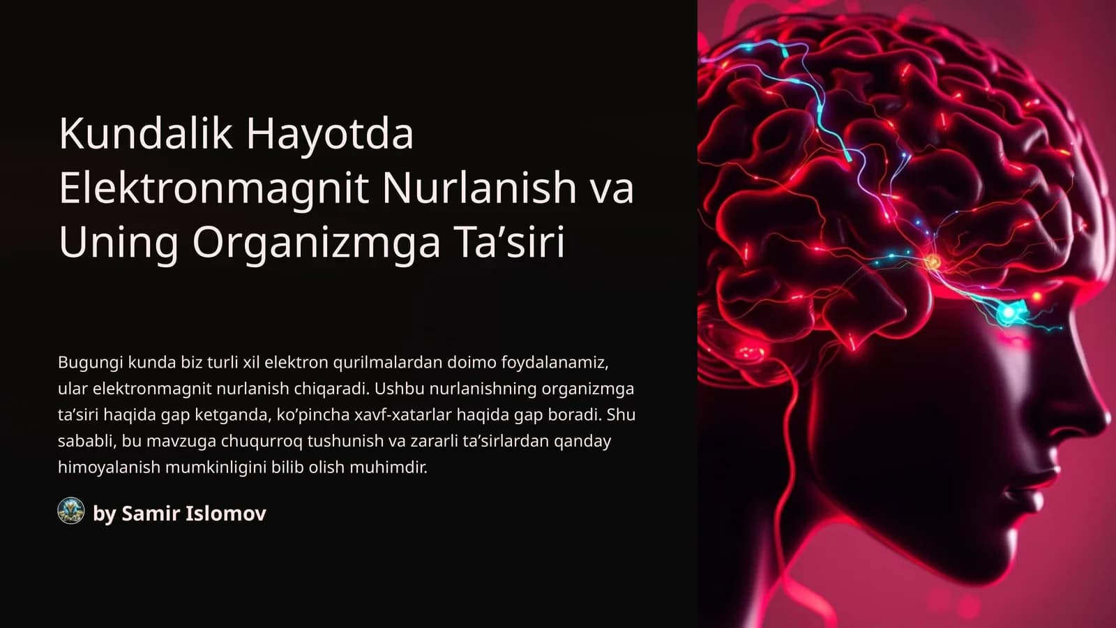 Kundalik Hayotda Elektronmagnit Nurlanish va Uning Organizmga Taʼsiri