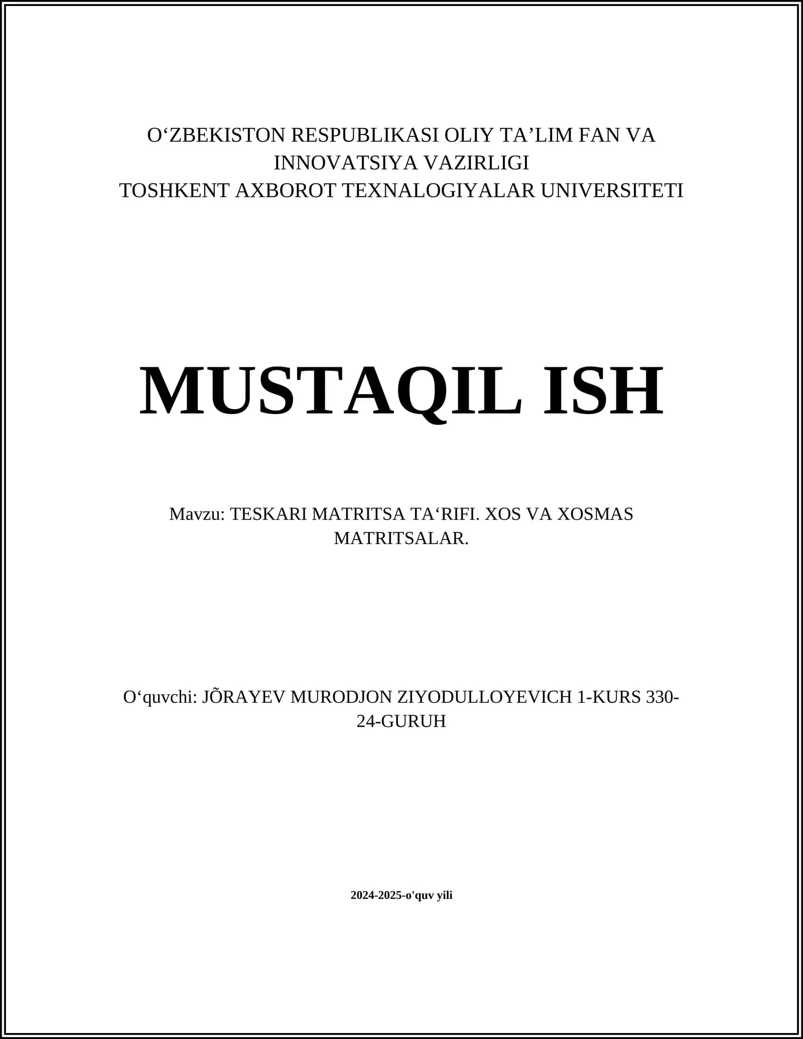 TESKARI MATRITSA TA‘RIFI. XOS VA XOSMAS MATRITSALAR