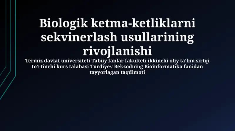 Turdiyev Bekzodning Bioinformatika fanidan tayyorlagan taqdimoti