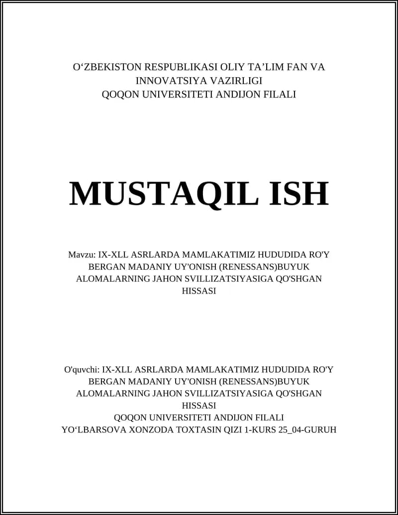 IX-XLL ASRLARDA MAMLAKATIMIZ HUDUDIDA RO'Y BERGAN MADANIY UY'ONISH (RENESSANS)BUYUK ALOMALARNING JAHON SVILLIZATSIYASIGA QO'SHGAN HISSASI