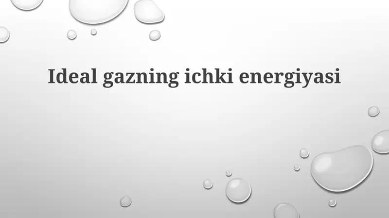 Idealgazning ichki energiyasi