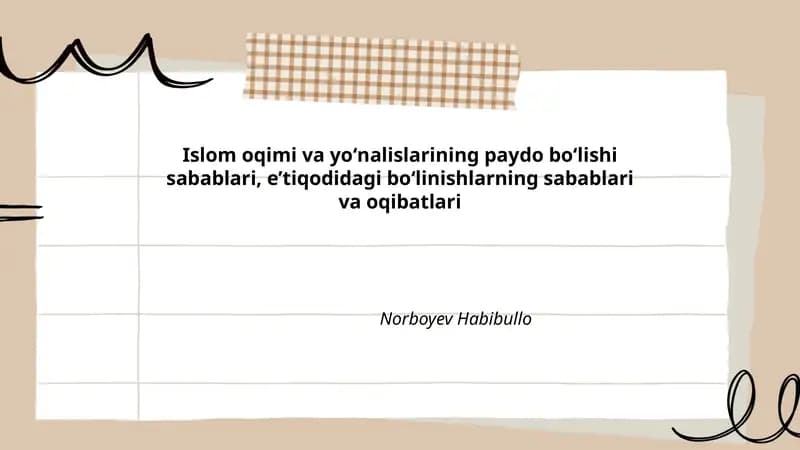 Islom oqimi va yoʻnalislarining paydo boʻlishi sabablari, eʼtiqodidagi boʻlinishlarning sabablari va oqibatlari