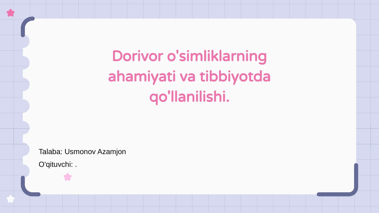 Dorivor o'simliklarning ahamiyati va tibbiyotda qo'llanilishi