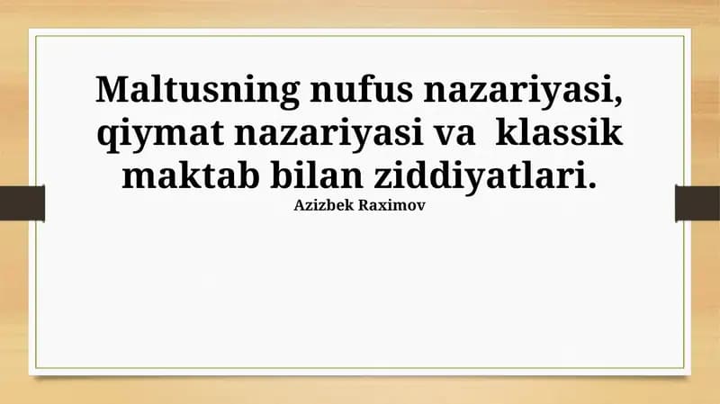 Maltusning nufus nazariyasi, qiymat nazariyasi va klassik maktab bilan ziddiyatlari
