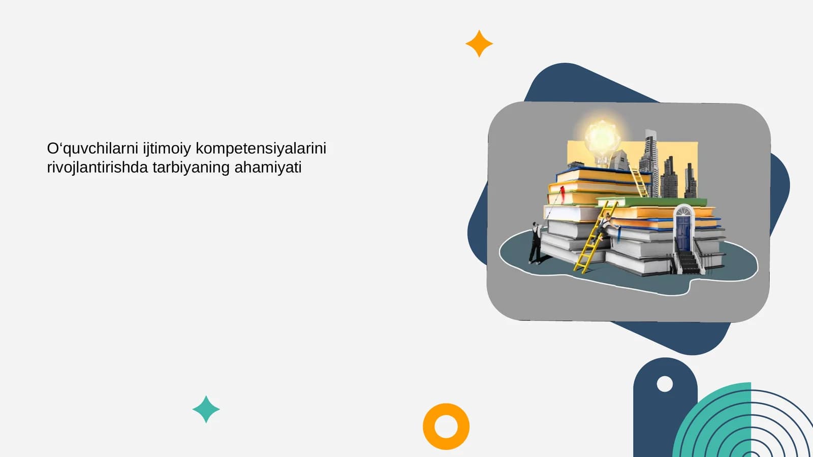 O‘quvchilarni ijtimoiy kompetensiyalarini rivojlantirishda tarbiyaning ahamiyati