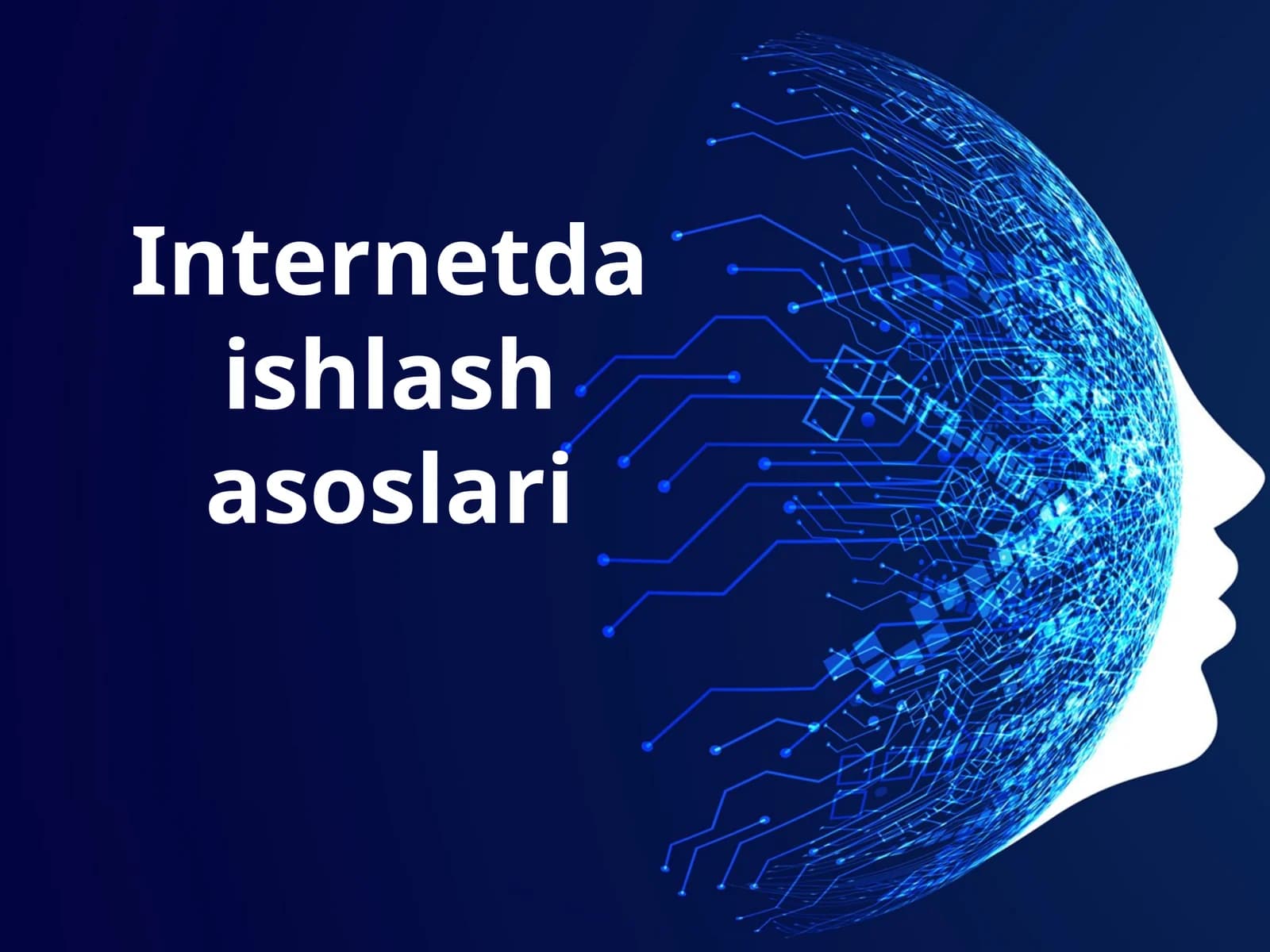 Internetda ishlash asoslari