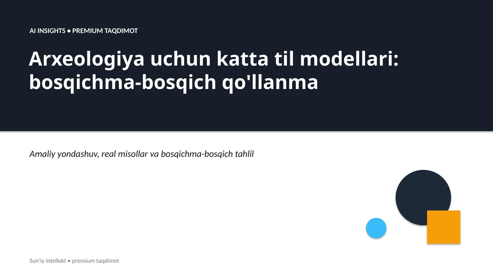 Arxeologiya uchun katta til modellari: bosqichma-bosqich qo'llanma